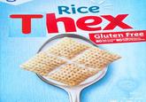 Rice Thex Gluten Free NOctese NO Atificial vrs Calors or Preservatives Synp A TO PER 1 CUP SERVIN