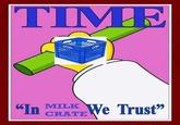 TIME "In We Trust" MILK CRATE