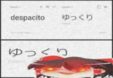 Spanish Japanese ゆっくり despacito Yukkuri en in Eccele Trclate Feeao3 ゆっくり Yukkuri