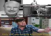 "Passed all the competition man PewDiePie is next" Who is this guy? Some kind of wanna be on a fence or something? Phil Are you delusional? Do you suffer from a mental illness? H-------- you f------ killed him dude