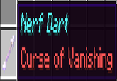 Nerf Dart ***** Curse of Vanishing .