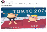 AntDude @antdude92 Mario and Sonic at the 2020 Tokyo Olympic Games is gonna be wild. TOKYO 202 W TOKYO 2020 7:00 PM Aug 20, 2019 Twitter for Android