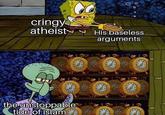 cringy atheist His baseless arguments the unstoppable tide of islame