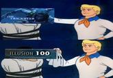 THE TRICKSTER ILLUSION 100
