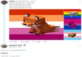 paige @1980SBISHOP Sep 3 the minecraft fox is a lesbian the minecraft wolf is gay the minecraft parrot is bi the minecraft bee is trans ti 23K 149 6,3K poison boi @pOison_ivey Replying to @1980SBISHOP how 3:40 PM - 4 Sep 2019