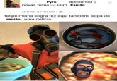 Pyro novas fotos com Espião adicionou 3 Ontem às 15:06 felipe minha sogra fez aqui também sopa de espião uma delícia... OPTICAL MASK