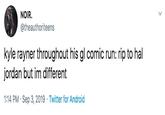 Comics NOIR @theauthoriteens kyle rayner throughout his gl comic run: rip to hal jordan but im different 1:14 PM Sep 3, 2019 Twitter for Android