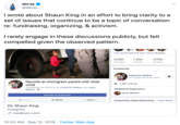 deray @deray I wrote about Shaun King in an effort to bring clarity to a set of issues that continue to be a topic of conversation re: fundraising, organizing, & activism. Irarely engage in these discussions publicly, but felt compelled given the observed pattern. Cait, Natalie and 209 other friends donated 536K 1.6M 479K donated invited shared Created By Charlotte Willner On Facebook since 2004 Reunite an immigrant parent with their 1,867 friends child Fundraiser for RAICES by Charlotte Willner and Dave Willner Additional Organizers Dave Willner Donate to Nonprofit Invite Share ...More Frequently Asked Questions Learn More On Shaun King Integrity. medium.com 10:53 AM Sep 12, 2019 Twitter Web App