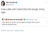 100% That Witch @RachelHeine It was a dark, and I cannot stress this enough, stormy night. @AlishaGrauso Sep 7 L-----, light of my life, and I can not stress this enough, fire of my loins. My Name But Spooky twitter.com/Bookish Plinko/.. 12:55 PM- Sep 7, 2019 Twitter for iPhone