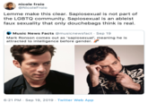 Ableist nicole froio @NicoleFroio Lemme make this clear. Sapiosexual is not part of the LGBTQ community. Sapiosexual is an ableist faux sexuality that only douchebags think is real. Music News Facts @musicnewsfact Sep 19 Mark Ronson comes out as 'sapiosexual', meaning he is attracted to intelligence before gender.