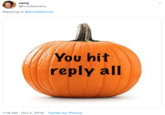 carly @nuclearcarly Replying to @ArticleGroup Νου hit reply all 7:18 AM Oct 2, 2019 Twitter for iPhone