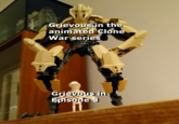 Grievousin the animated Clone War series Grievous in Episode 3