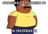 OBAMAS LAST NAME IS IS (REMOVEDI