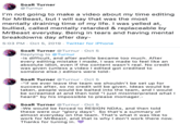 SoaR Turner @Turnur I'm not going to make a video about my time editing for MrBeast, but I will say that was the most mentally draining time of my life. I was yelled at, bullied, called mentally retarded & replaceable by MrBeast everyday. Being in tears and having mental breakdowns day after day- 5:03 PM Oct 5, 2019 Twitter for iPhone SoaR Turner @Turnur Oct 5 Replying to @Turnur -is difficult, and after awhile became too much. After every editing mistake I made, I was made to feel like an absolute idiot, even if the content wasn't real. No credit was given (unless a video I edited got credited to someone else.) editors were told SoaR Turner @Turnur Oct 5 "if we ever leave the team we shouldn't be set up for success after, so no credit will be given. Ideas would be taken, people would be baited into the team, and I would be screamed at and then told "I just misinterpreted what I heard" by his impossible to please momager.- SoaR Turner @Turnur Oct 5 We would be forced to RESIGN NDAS, and then told these were our "glory days". So that's a summary of almost everyday on the team. That's what it was like to work for MrBeast, and that is why I don't work there now. Thanks for tuning in