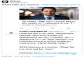 Andrew @GrayAndrew MAGA folks are clueless. #DevinHasALeakingAnus 'At Least They Don't Know About My Leaking, Prolapsed Anus, T.. politics.theonion.com EastCoastMAGA @EastCo... 2m Liberals are truly sick, despicable people. Mocking a man for something he can't control. But if someone on the right spread this hashtag about a leftist politician, they'd cry "HOW DARE YOU!" EastCoastMAGA 2019 Democrats motto: "Okay for me, but not for thee" Pathetic #DevinHasALeakingAnus 9:05 AM Oct 10, 2019 Twitter for iPhone
