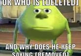 Who’s Joe | /r/okbuddyretard OK WHO IS LDELETEDI AND WHY DOES HE KEEP SAVING TREMOVED1