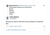 @StevenTDennis May 9, 2019 Steven Dennis GOP Senators sticking up for Richard Burr: BLUNT SHELBY COLLINS RUBIO Pierre Delecto @qaws9876 Romney too. Said to Post that he has confidence in Chairman Burr. 7 9:48 PM - May 9, 2019 See Pierre Delecto's other Tweets >