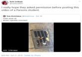 Parsons Student Beth DeWald @DeWaldBeth I really hope they asked permission before posting this video of a Parsons student. Tom Kretchmar @tkretchmar Oct 18 Tired: pizza rat Wired: c-------- cockroach 0:15 3.7M views 8:03 AM Oct 21, 2019 Twitter for iPhone