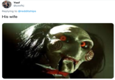 Yssf @yssfkj Replying to @redditships His wife