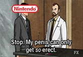 Nintendo Stop. My penis.can only get so erect. FX idkra ke