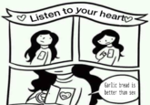 Listen to your hearty Garlic bread is better than sex