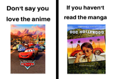 Don't say you If you haven't read the manga love the anime MIeHABL J. FOX ist DOC HOLLYWOOD e PIXAR Cars Da Wandernami p lgrels