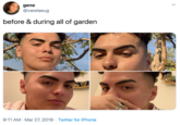 gene @varelaeug before & during all of garden 9:11 AM Mar 27, 2019 Twitter for iPhone