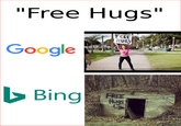 The meme is referring the the "Free Hugs":/memes/free-hugs campaign which in itself was a meme a few years back.