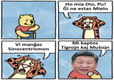 Ho mia Dio, Pu! Gi ne estas Mielo Mi kaptos Tigrojn kaj Musojn Vi mangas Sinocentrismon