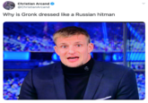 Christian Arcand @ChristianArcand Why is Gronk dressed like a Russian hitman