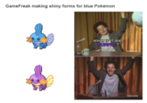 GameFreak making shiny forms for blue Pokémon WHAT IF IT WAS PURPLE? tadlt fadult win