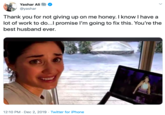 Yashar Ali @yashar Thank you for not giving up on me honey. I know I have a lot of work to do...I promise I'm going to fix this. You're the best husband ever. 12:10 PM Dec 2, 2019 Twitter for iPhone