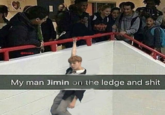 2eoks My man Jimin on the ledge and s---