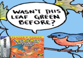 WASN'T THIS LEAF GREEN BEFORE? PLAYERS CHOIGE PEREMLY FIRERED GAME BOYADNNGE