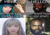 HĒLLO HELLO MC RIDE FROM SARAH BONITO FROM DEATH GRIPS KERO KERO BONITO