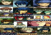 ABSOLUTELY DISGUSTING absolutely disgusting disgusting Disgusting. disgusting absolutely Disgusting. Disgusting That's disgusting disgus ting UISgusting disgusting A ABSÖLUTELY Disgusting! disgusting disgusting disgusting, DISGUSTING You disgust me beyond wordsdisqustingdisgusting