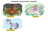 THINGS THAT DON'T EXIST: FAIRIES BIGFOOT UNICORNS