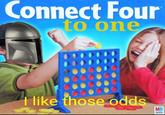 Connect Four to one 0000 000000 I like those odds MB MILTON ADLEY