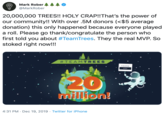 Mark Rober Mark Rober @MarkRober 20,000,000 TREES!! HOLY CRAP!!That's the power of our community!! With over .5M donors (<$5 average donation) this only happened because everyone played a roll. Please go thank/congratulate the person who first told you about #TeamTrees. They the real MVP. So stoked right now!!! #TEAMTREES THANK YOU 20 million! 4:31 PM · Dec 19, 2019 · Twitter for iPhone