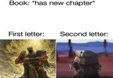 Book: *has new chapter* First letter: Second letter:
