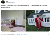 lisa @goldenvdays stormi just got this playhouse and I can't even afford an apartment 10:27 AM · Dec 23, 2019 · Twitter for iPhone