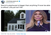 A britmas pierre A @sleep2dream Stormi's playhouse is bigger than anything l'll ever be able to afford. Life just isn't fair. 12:01 PM · Dec 23, 2019 · Twitter Web App