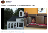 ruheen ' @rvheen Stormi's playhouse vs. the playhouse I had 5:37 PM · Dec 23, 2019 · Twitter Web App