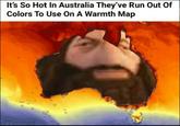It's So Hot In Australia They've Run Out of Colors To Use On A Warmth Map U/TimInzd