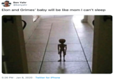 Ben Yahr @benyahr Elon and Grimes' baby will be like mom I can't sleep 5:26 PM - Jan 8, 2020 - Twitter for iPhone
