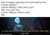 This meme also references and was uploaded to the "Megamind":/photos/1705862-megamind franchise as it is used in the punchline of the joke, as well as the whole "Don't Say Joe Momma":/photos/1705858-dont-ask-who-joe-is-joe-mama joke that is integral to understanding this one.