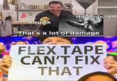 Hindenburg A spark That's a lot of damage FLEX TAPE CAN'T FIX THAT