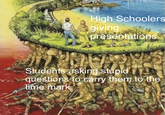 High Schoolers giving presentations Students asking stupid questions to carry them to the time mark