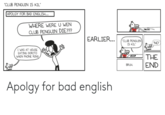 "CLUB PENGUIN IS KIL" APOLGY FOR BAD ENGLISH. WHERE WERE U WEN CLUB PENGUIN DIE??? EARLIER... ("CLUB PENGUIN IS KIL NO I WAS AT HOUSE EATING DORITO WIEN PHONE RING THE END BRUH Apolgy for bad english
