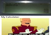SA M V D 49+52 49 My Calculator: No need to thank me 4/5